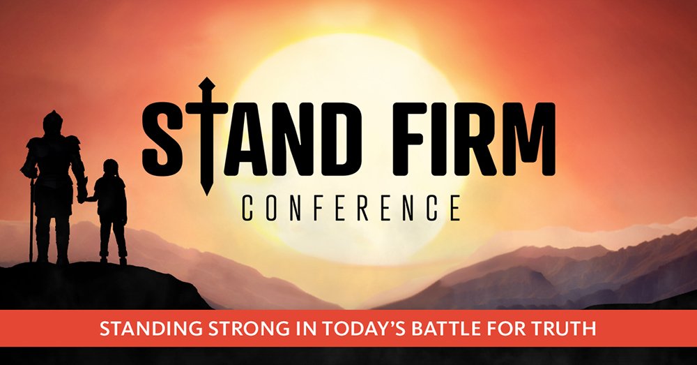Stand Firm Conference