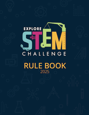 Explore STEM Challenge Rulebook 2025